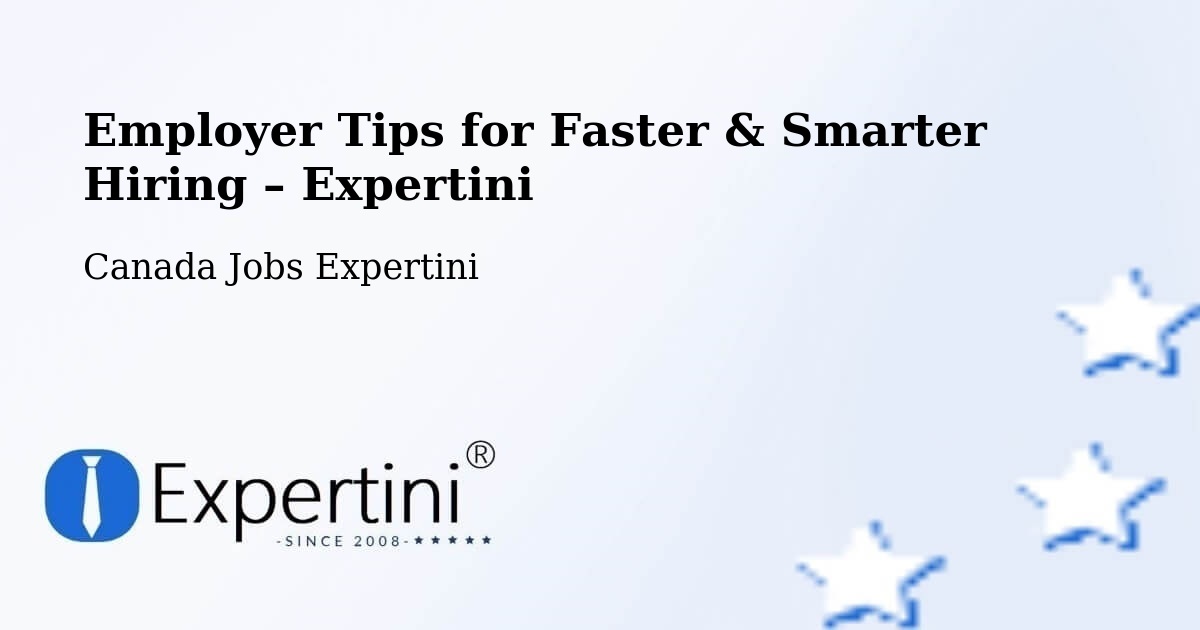 Employer Tips for Hiring & Recruitment – Dorval - Dorval, Canada Jobs Expertini