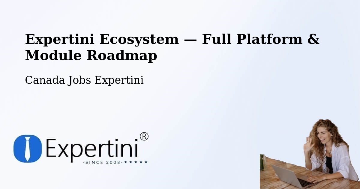 Expertini Ecosystem — Full Platform & Module Roadmap – Dorval